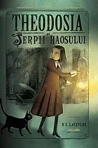 Theodosia și Șerpii haosului (Vol. 1)