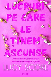 Lucruri pe care le ținem ascunse (Vol. 2)