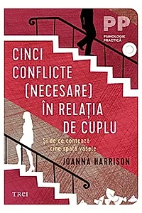 Cinci conflicte (necesare) în relația de cuplu