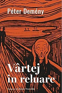 Vârtej în reluare (Vol. 1)