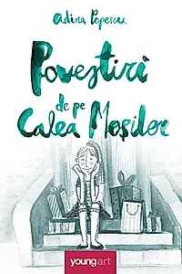 Povestiri de pe Calea Moșilor