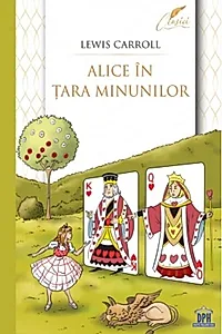 Alice în Țara Minunilor - Ediție completă