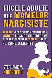 Fiicele adulte ale mamelor narcisiste