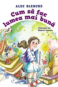 Cum să fac lumea mai bună