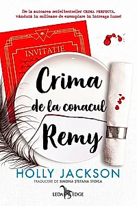 Crima de la conacul Remy. Seria Crima perfecta Vol.4