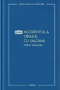 Accidentul & Orașul cu salcâmi (Vol. 23)