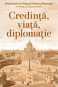 Credință, viață, diplomație