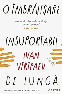 O îmbrățișare insuportabil de lungă