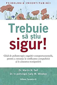 Trebuie să știu sigur!