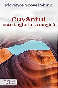 Cuvântul este bagheta ta magică