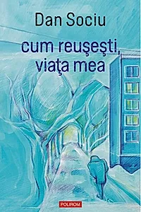 cum reușești, viața mea