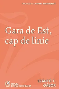 Gara de Est, cap de linie