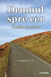 Drumul spre cer - Volumele 1 și 2