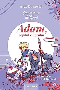 Adam, copilul viitorului (Vol. 4)