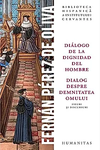 Dialog despre demnitatea omului / Diálogo de la dignidad del hombre