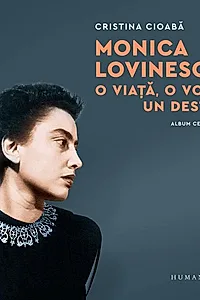 Monica Lovinescu: O viață, o voce, un destin