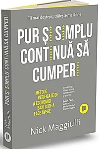 Pur și simplu continuă să cumperi