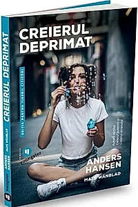 Creierul deprimat. Ediția pentru tinerii cititori