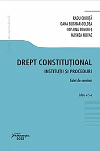 Drept constituțional. Instituții și proceduri