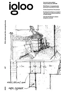 Igloo nr. 217. POV: arhitectură, film, scenografie, oraș / Decembrie 2023 - Ianuarie 2024