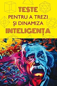 Teste pentru a trezi și dinamiza inteligența
