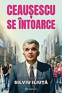 Ceaușescu se întoarce