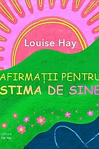 Set Afirmații pentru stima de sine