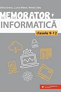 Memorator de informatică pentru clasele IX-XII. Limbajul C++
