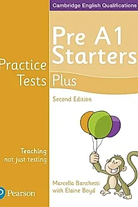 Cambridge English Qualifications Practice Tests Plus - Pre A1 Starters