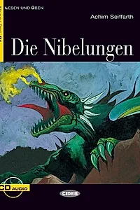 Die Nibelungen + CD (Niveau Drei B1)