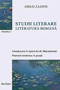 Studii literare. Literatură română (Vol. 1)