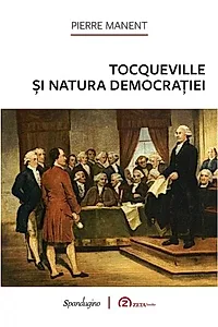Tocqueville și natura democrației