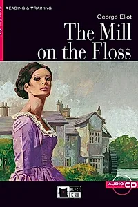 The Mill on the Floss + CD (Step Six C1)