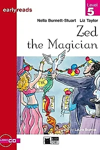 Earlyreads: Zed the Magician (Level 5) + Audio CD