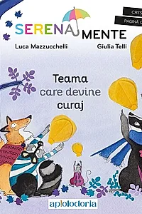 Teama care devine curaj
