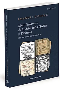 Noul Testament de la Alba Iulia (1648) și Reforma