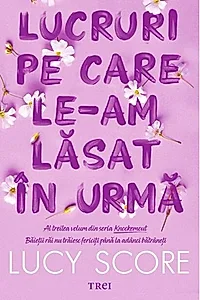 Lucruri pe care le-am lăsat în urmă (Vol. 3)
