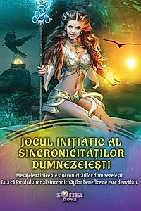 Jocul inițiatic al sincronicităților dumnezeiești