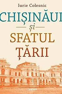 Chișinăul și Sfatul Țării