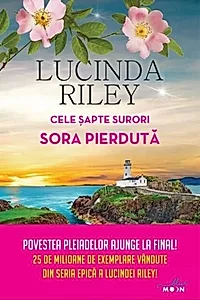Sora pierdută. Cele șapte surori (Vol. 7)