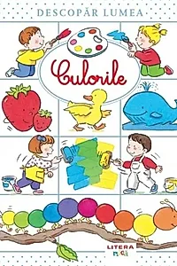 Descopar lumea. Culorile