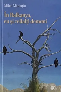 În Balkanya, eu și ceilalți demoni (RESIGILAT)
