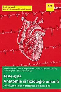 Teste-grilă de biologie pentru Admiterea la universitățile de medicină după manualul Barron’s Anatomie și fiziologie umană
