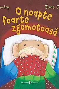 O noapte foarte zgomotoasă