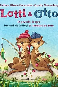 Lotti și Otto - Lucruri de băieți și treburi de fete (Vol. 1)