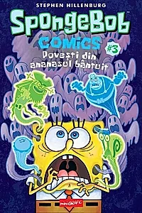 Povești din ananasul bântuit. SpongeBob Comics (Vol. 3)