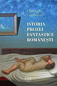 Istoria prozei fantastice româneşti