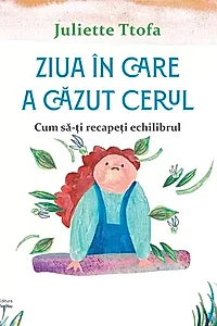 Ziua în care a căzut cerul