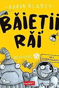 Baietii Rai. Episodul 5. Gaz intergalactic