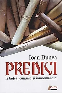 Predici la botez, cununie și înmormântare